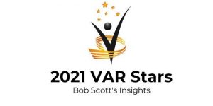 Bob Scott's Insights 2021 VAR Stars